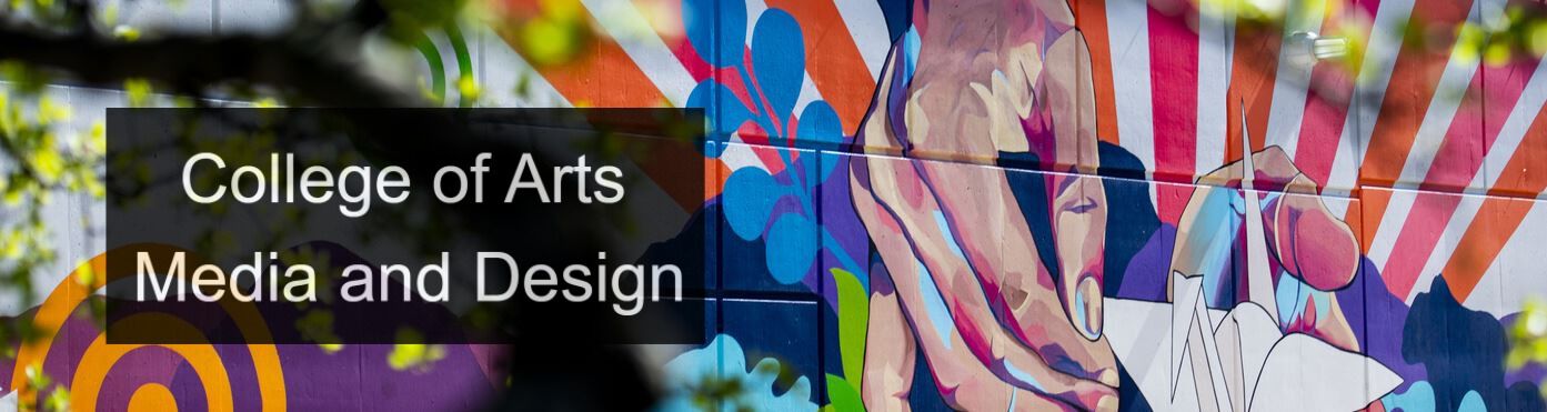 College of Arts Media and Design Banner